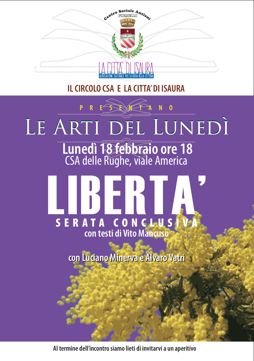 La libertà. Ultimo appuntamento con le Arti del lunedì.